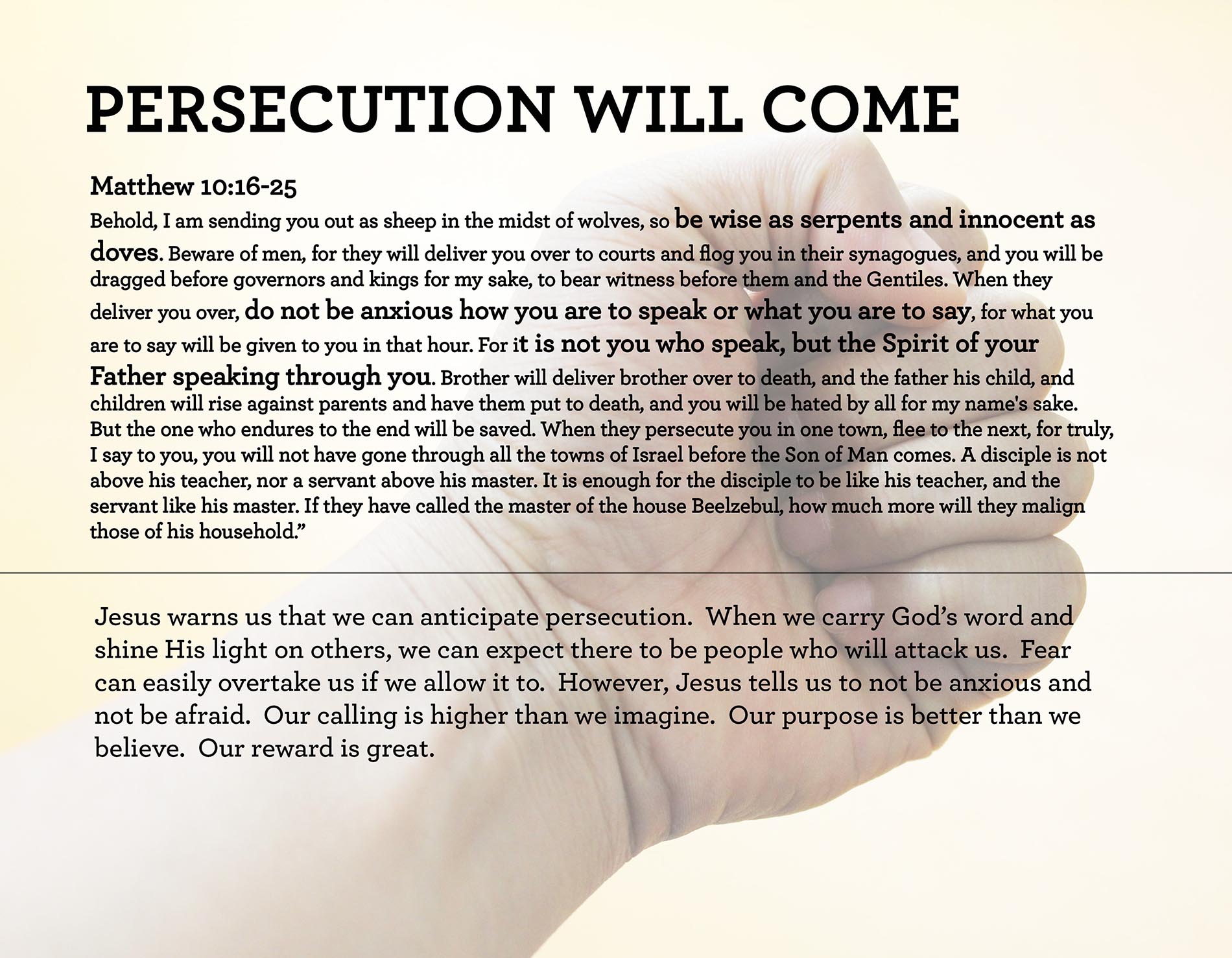 PERSECUTION WILL COME Matthew 10:16-25